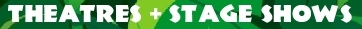 Theatre and large stage shows